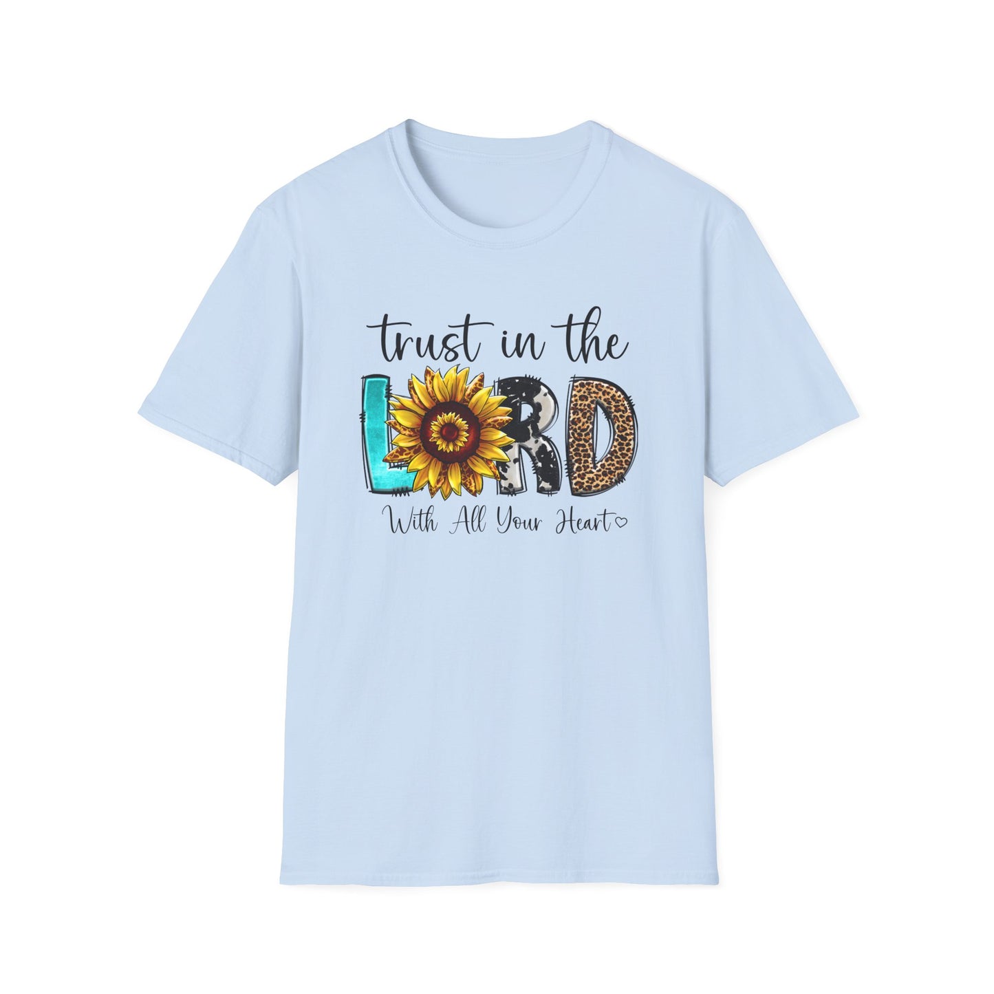 Trust in the Lord Sunflower T-Shirt — "Trust in the Lord with All Your Heart" Inspirational Christian Tee