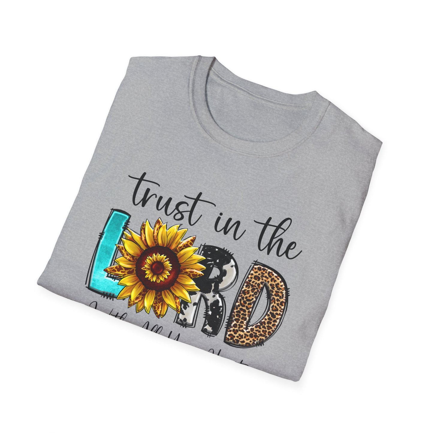 Trust in the Lord Sunflower T-Shirt — "Trust in the Lord with All Your Heart" Inspirational Christian Tee