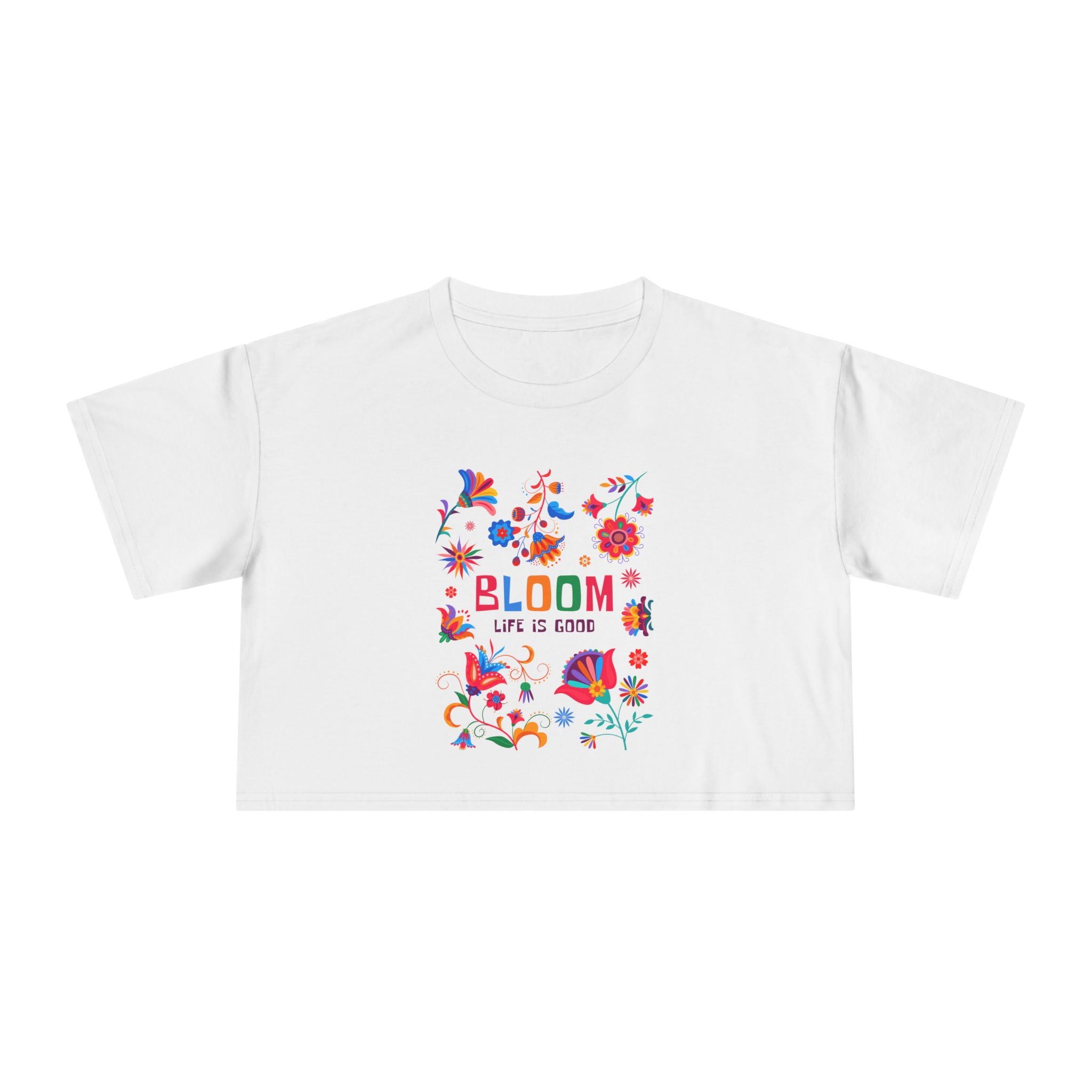Crop Tee — "Bloom Life Is Good" Floral Graphic Crop Top