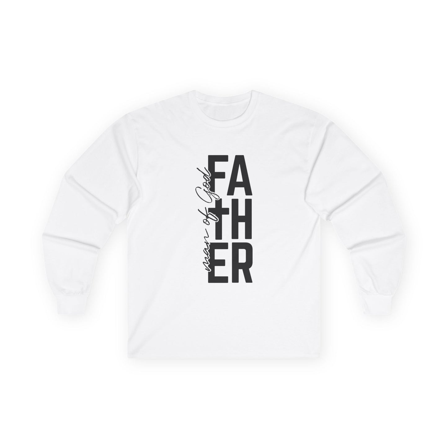 Father Man of God Long Sleeve Tee Vertical Script