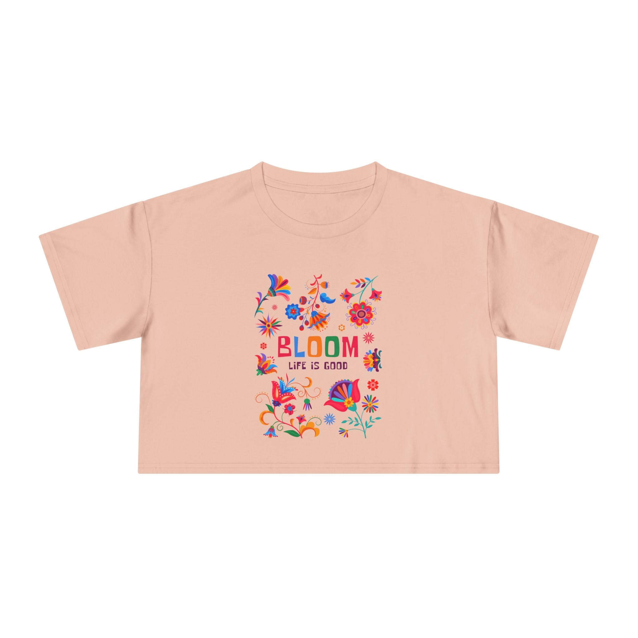 Crop Tee — "Bloom Life Is Good" Floral Graphic Crop Top